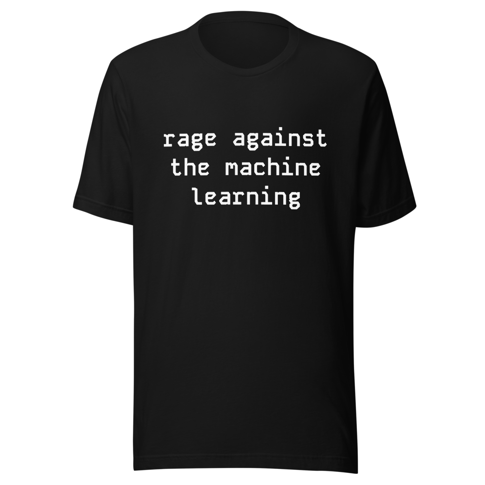 Rage Against the Machine Learning | T-Shirt Shipy