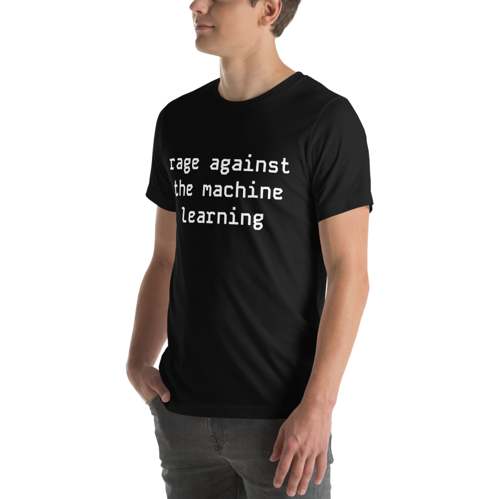 Rage Against the Machine Learning | T-Shirt Shipy
