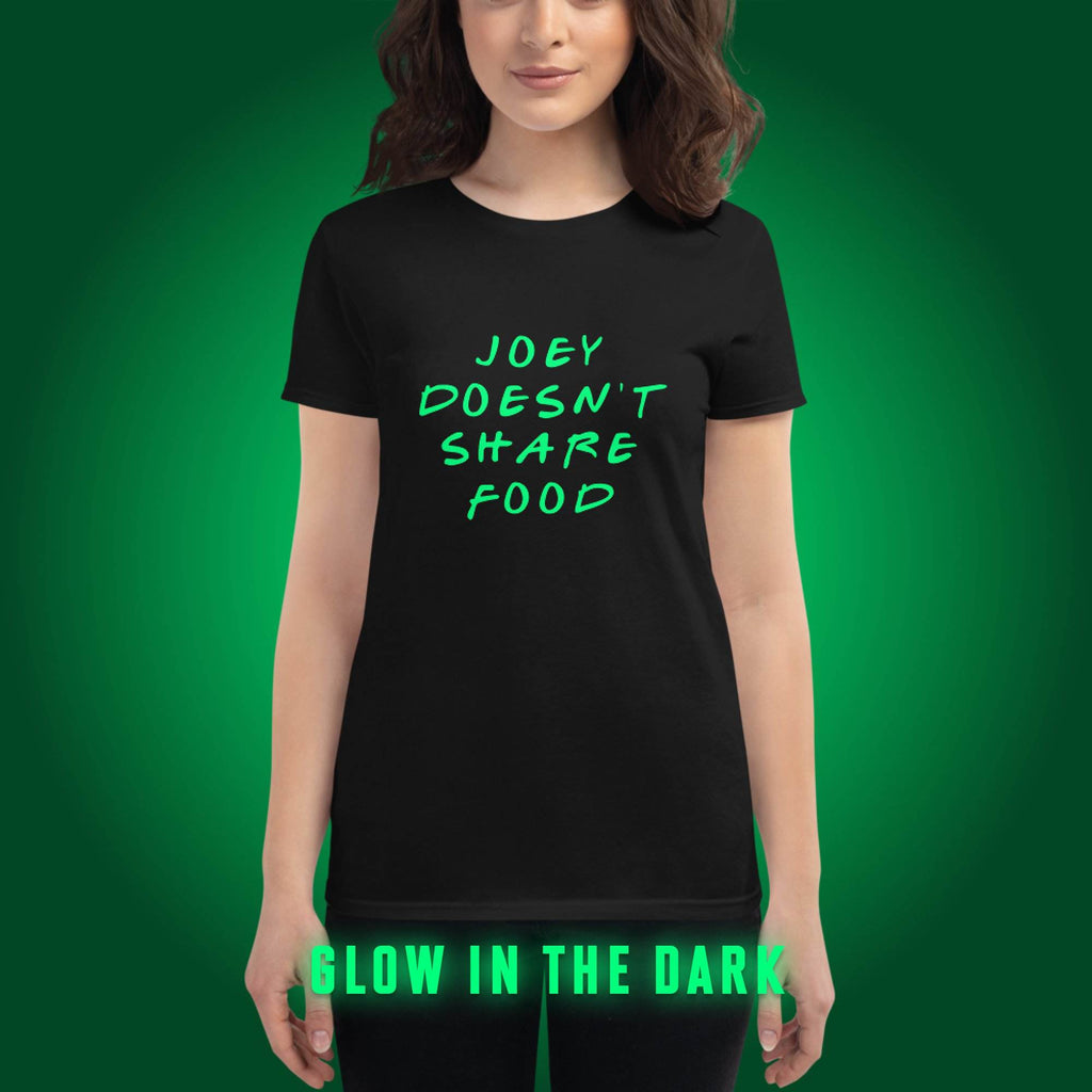 Joey Doesn't Share Food (Custom) Glow in Dark  Tops by Shipy | FRIENDS, Glow in Dark, Joey, Pop Culture, TV Shows