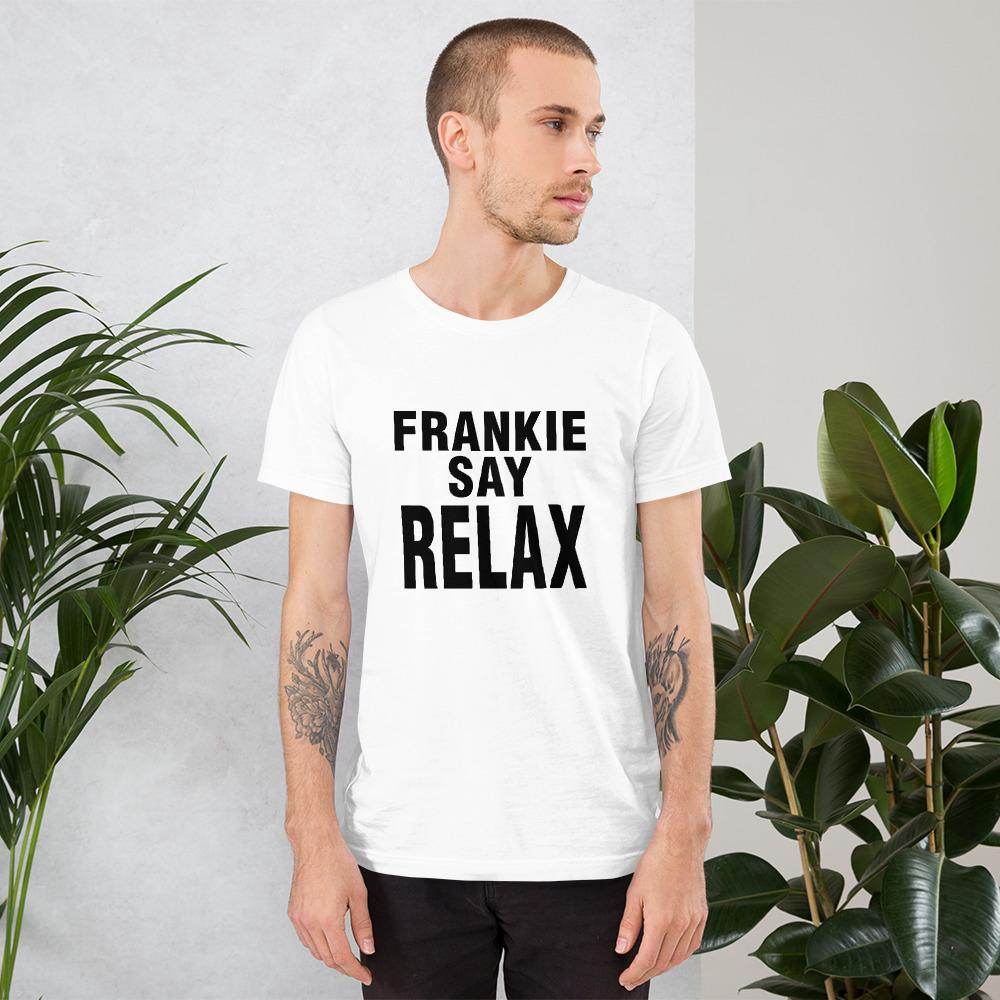 FRIENDS - Frankie Say Relax  T-Shirt by Shipy | FRIENDS, Pop Culture, TV Shows, Typography