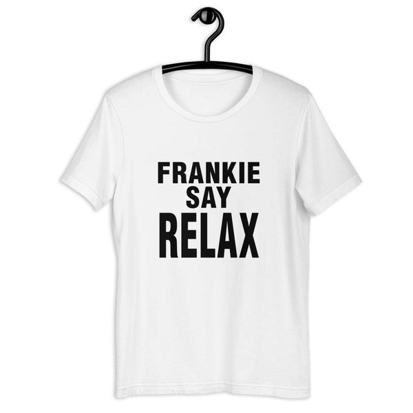 FRIENDS - Frankie Say Relax  T-Shirt by Shipy | FRIENDS, Pop Culture, TV Shows, Typography