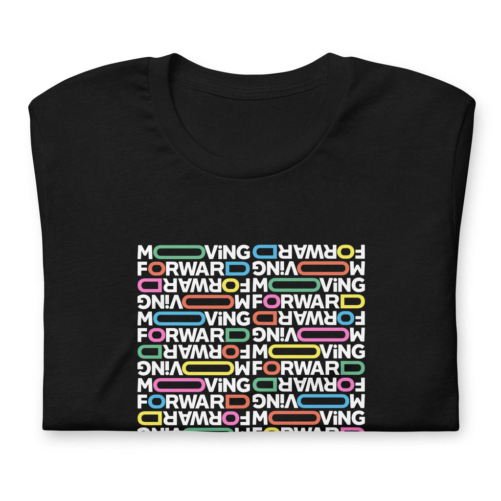 Moving Forward  T-Shirt by Shipy | Art, Typography