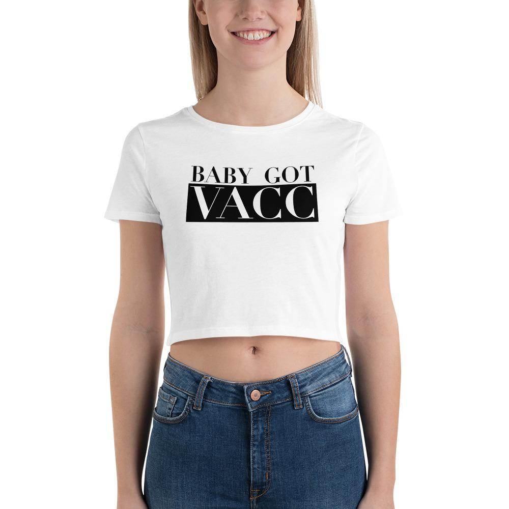 Baby Got Vacc - #Vaccinated  Crop Top by Shipy | Covid, Typography, Vaccinated, women